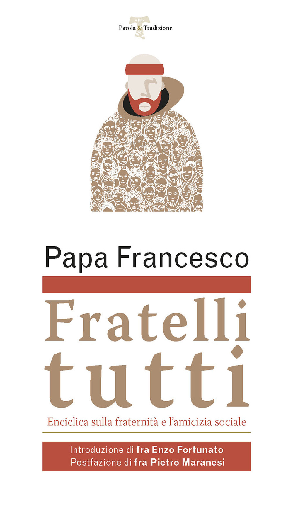 Libro Fratelli tutti. Lettera Enciclica sulla fraternità e l'amicizia sociale di Francesco (Jorge Mario Bergoglio) - ean 9788825052947 - EMP - Edizioni Messaggero Padova