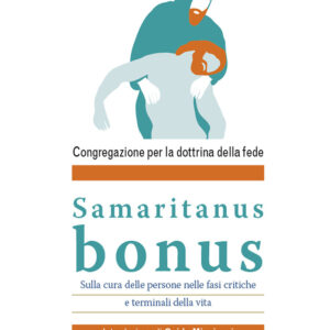 Libro Samaritanus Bonus. Sulla cura delle persone nelle fasi critiche e terminali della vita di Congregazione per la dottrina della fede - ean 9788825052992 - EMP - Edizioni Messaggero Padova