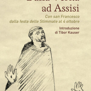 Libro Dalla Verna ad Assisi. Con san Francesco dalla festa delle Stimmate al 4 ottobre di Elisa Salvato - ean 9788825053548 - EMP - Edizioni Messaggero Padova