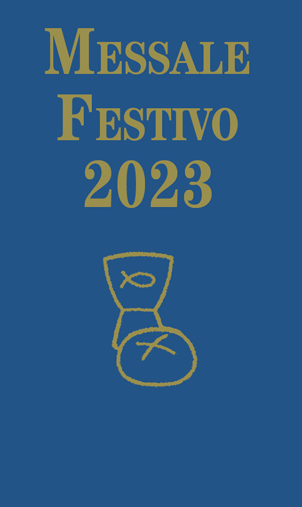Libro Messale festivo 2023 di Domenico Cravero - ean 9788825053562 - EMP - Edizioni Messaggero Padova