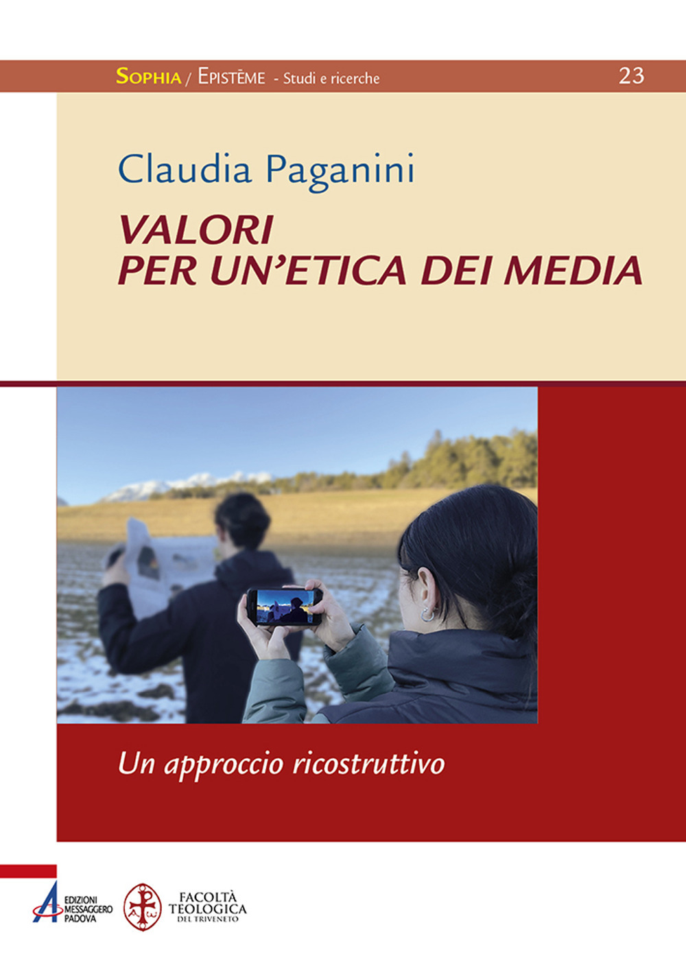 Libro Valori per un'etica dei media. Un approccio ricostruttivo di Claudia Paganini - ean 9788825053876 - EMP - Edizioni Messaggero Padova