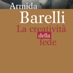 Libro Armida Barelli. La creatività della fede di Ernesto Preziosi - ean 9788825054231 - EMP - Edizioni Messaggero Padova