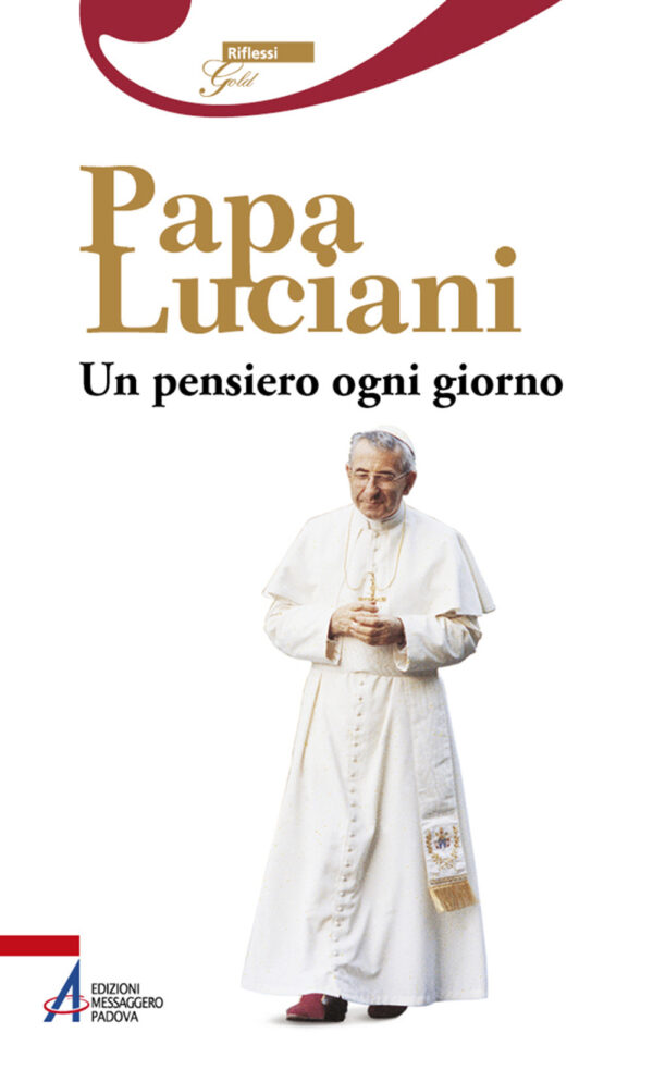 Libro Papa Luciani. Un pensiero ogni giorno di  - ean 9788825054392 - EMP - Edizioni Messaggero Padova