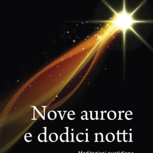Libro Nove aurore e dodici notti. Meditazioni quotidiane dal 16 dicembre all'Epifania di MichaelDavide Semeraro - ean 9788825054989 - EMP - Edizioni Messaggero Padova
