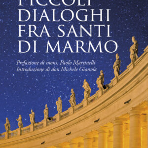 Libro Piccoli dialoghi fra santi di marmo di Luigi Padovese - ean 9788825055542 - EMP - Edizioni Messaggero Padova