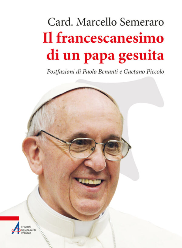 Libro francescanesimo di un papa gesuita di Marcello Semeraro - ean 9788825055764 - EMP - Edizioni Messaggero Padova
