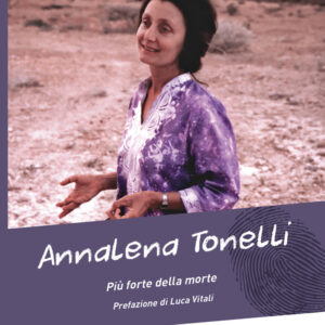 Libro Annalena Tonelli. Più forte della morte di Rachel Pieh Jones - ean 9788825056143 - EMP - Edizioni Messaggero Padova