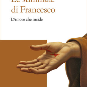 Libro stimmate di Francesco. L’amore che incide di Marzia Ceschia - ean 9788825056150 - EMP - Edizioni Messaggero Padova