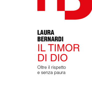 Libro timor di Dio. Oltre il rispetto e senza paura di Laura Bernardi - ean 9788825056228 - EMP - Edizioni Messaggero Padova