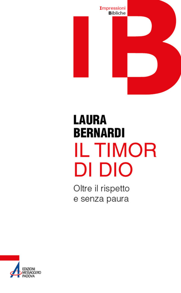 Libro timor di Dio. Oltre il rispetto e senza paura di Laura Bernardi - ean 9788825056228 - EMP - Edizioni Messaggero Padova