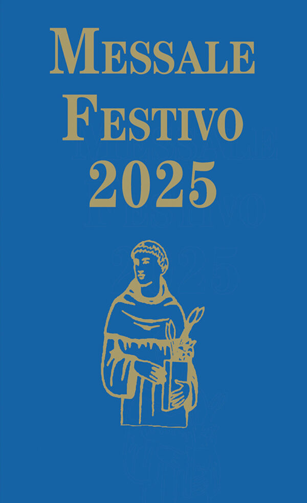 Libro Messale festivo 2025. Edizione per la famiglia antoniana di Simona Segoloni Ruta - ean 9788825056389 - EMP - Edizioni Messaggero Padova