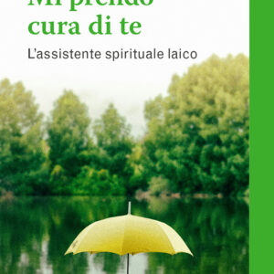 Libro Mi prendo cura di te. L'assistente spirituale laico di Laura Campanello - ean 9788825056938 - EMP - Edizioni Messaggero Padova