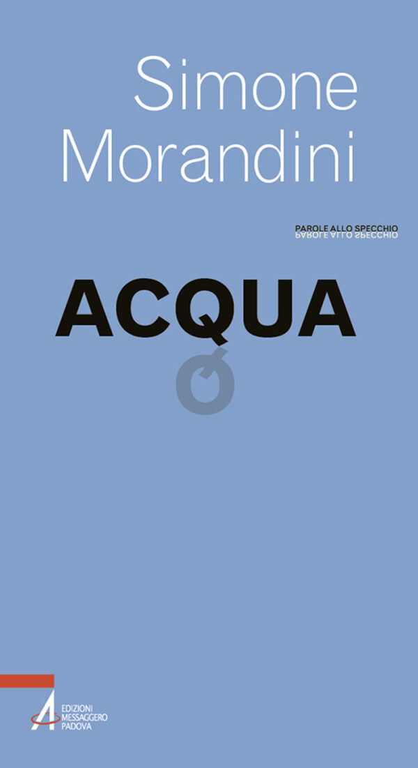 Libro Acqua di Simone Morandini - ean 9788825057751 - EMP - Edizioni Messaggero Padova
