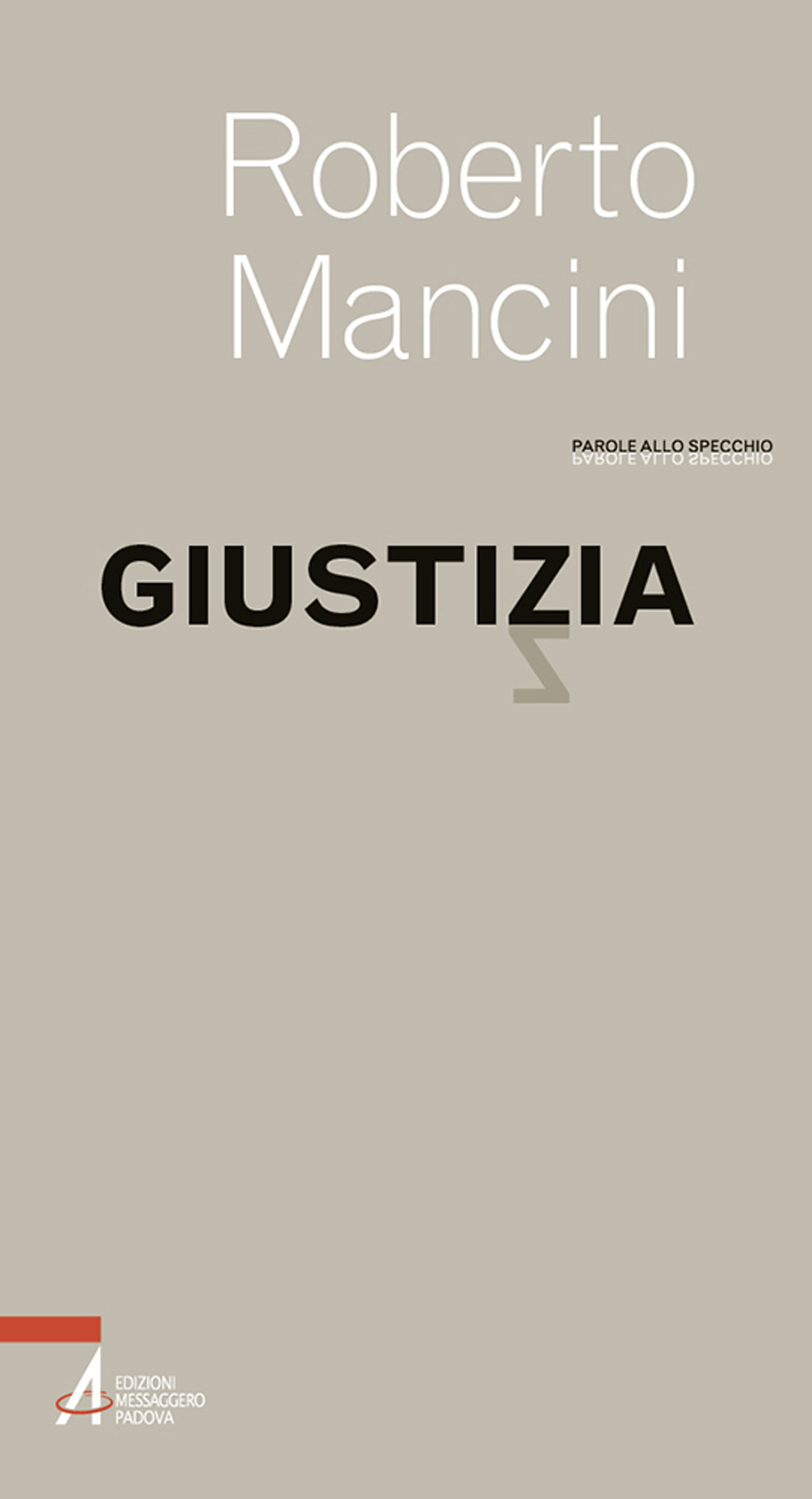 Libro Giustizia di Roberto Mancini - ean 9788825058215 - EMP - Edizioni Messaggero Padova