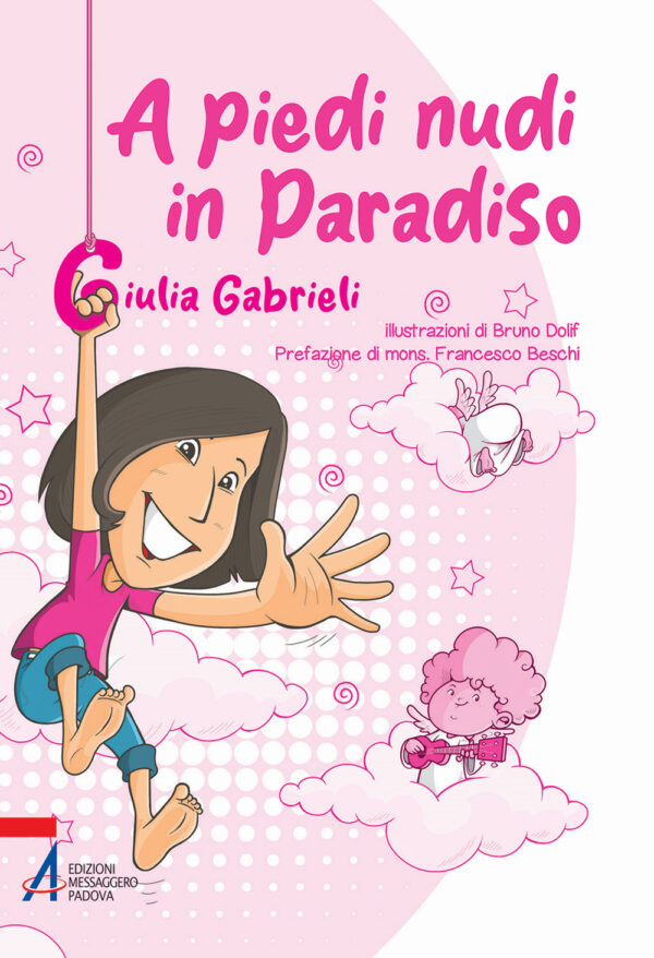 Libro A piedi nudi in paradiso di Giulia Gabrieli - ean 9788825058291 - EMP - Edizioni Messaggero Padova