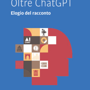 Libro Oltre ChatGPT. Elogio del racconto di Lorenzo Biagi; Stefano Didonè - ean 9788825058710 - EMP - Edizioni Messaggero Padova