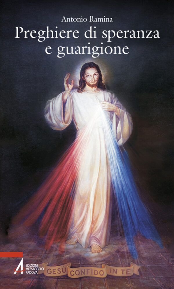 Libro Preghiere di speranza e guarigione di Antonio Ramina - ean 9788825058901 - EMP - Edizioni Messaggero Padova