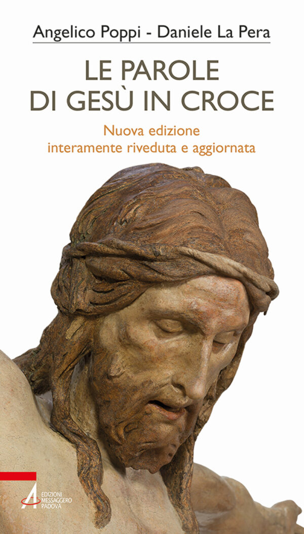 Libro parole di Gesù in croce di Angelico Poppi - ean 9788825059236 - EMP - Edizioni Messaggero Padova