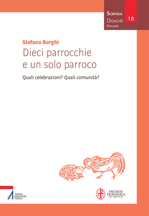 Libro Dieci parrocchie e un solo parroco. Quali celebrazioni? Quali comunità? di Stefano Borghi - ean 9788825059342 - EMP - Edizioni Messaggero Padova