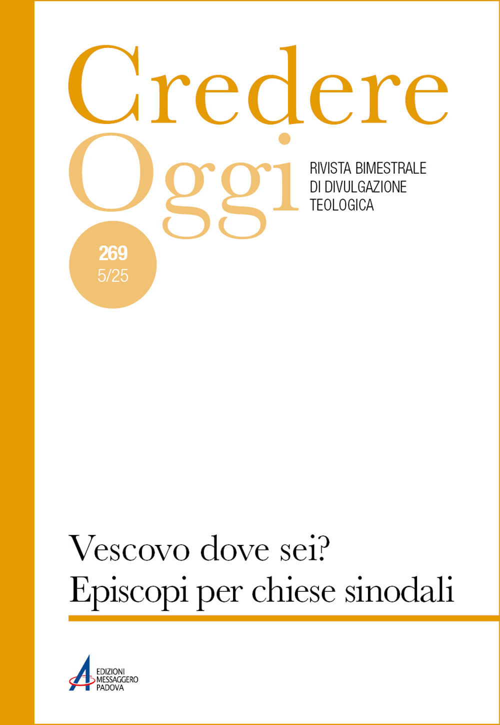 Libro Credere oggi di - ean 9788825059717 - EMP - Edizioni Messaggero Padova