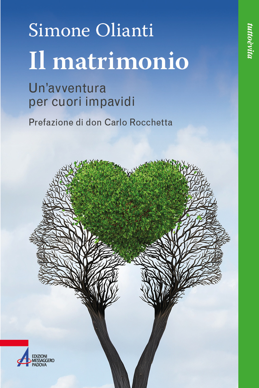 Libro matrimonio. Un’avventura per cuori impavidi di Simone Olianti - ean 9788825059809 - EMP - Edizioni Messaggero Padova