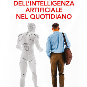 Libro effetti dell'intelligenza artificiale nel quotidiano di Roberto Magnani - ean 9788825059878 - EMP - Edizioni Messaggero Padova