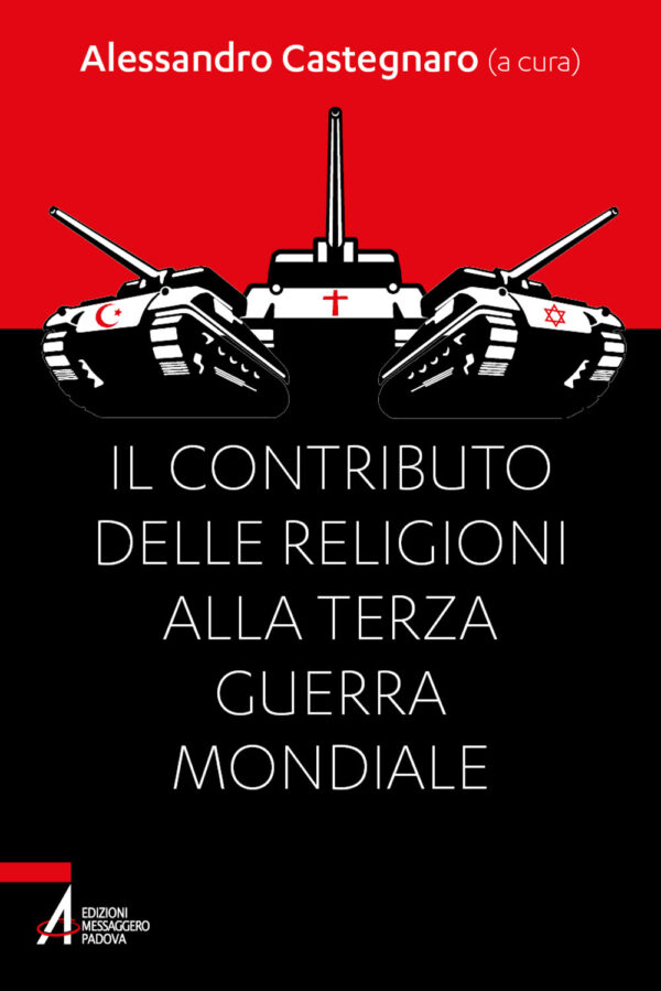 Libro contributo delle religioni alla terza guerra mondiale di  - ean 9788825060805 - EMP - Edizioni Messaggero Padova