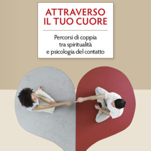 Libro Attraverso il tuo cuore. Percorsi di coppia tra spiritualità e psicologia del contatto di Francesco Cuzzocrea - ean 9788825061147 - EMP - Edizioni Messaggero Padova
