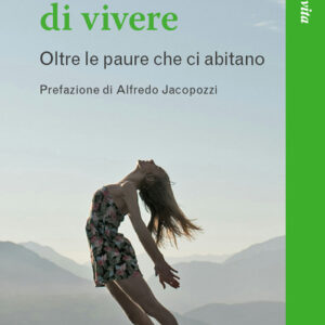 Libro coraggio di vivere. Oltre le paure che ci abitano di Simone Olianti - ean 9788825061741 - EMP - Edizioni Messaggero Padova