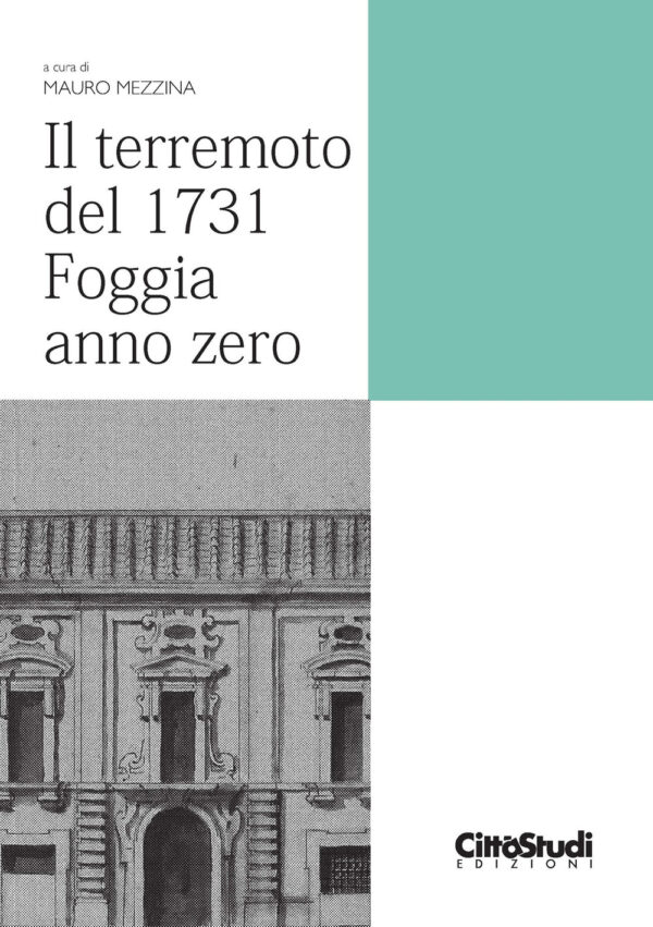 Libro terremoto del 1731. Foggia anno zero di  - ean 9788825174342 - CittàStudi