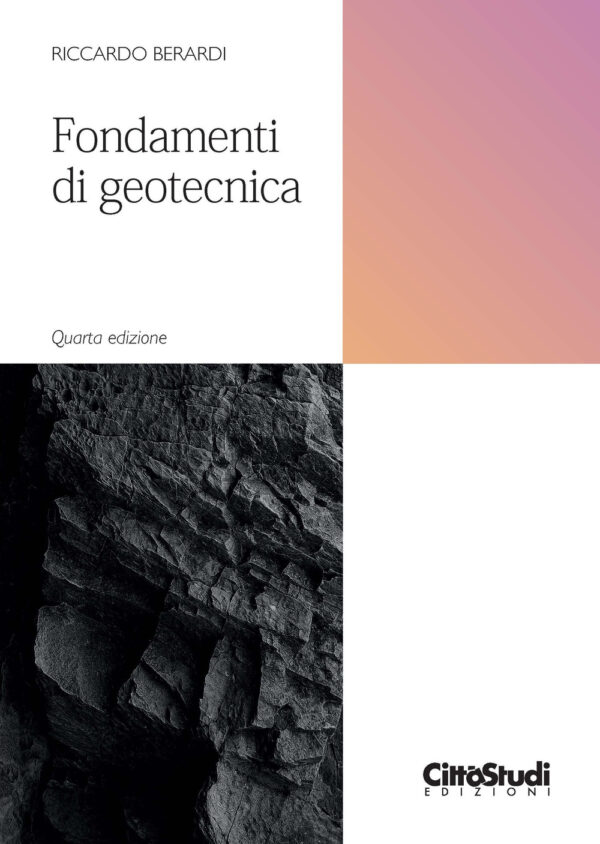 Libro Fondamenti di geotecnica di Riccardo Berardi - ean 9788825174366 - CittàStudi