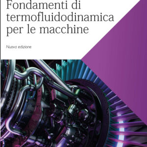 Libro Fondamenti di termofluidodinamica per le macchine di Alessandro Ferrari - ean 9788825174380 - CittàStudi