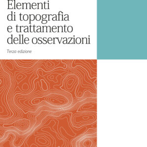 Libro Elementi di topografia e trattamento delle osservazioni di Riccardo Barzaghi; Livio Pinto; Diana Pagliari - ean 9788825174540 - CittàStudi