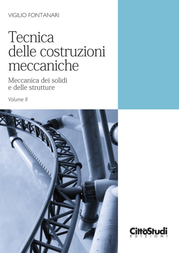 Libro Tecnica delle costruzioni meccaniche di Vigilio Fontanari - ean 9788825174632 - CittàStudi