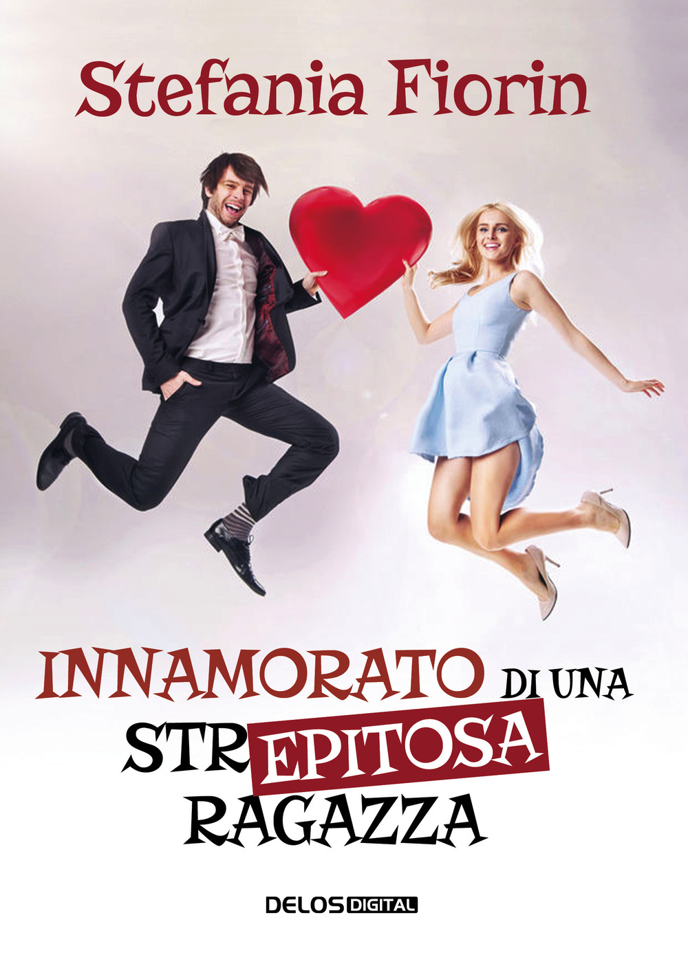 Libro Innamorato di una str… epitosa ragazza di Stefania Fiorin - ean 9788825411140 - Delos Digital