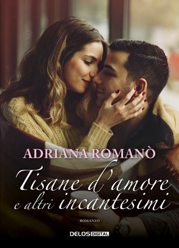 Libro Tisane d'amore e altri incantesimi di Adriana Romanò - ean 9788825412048 - Delos Digital