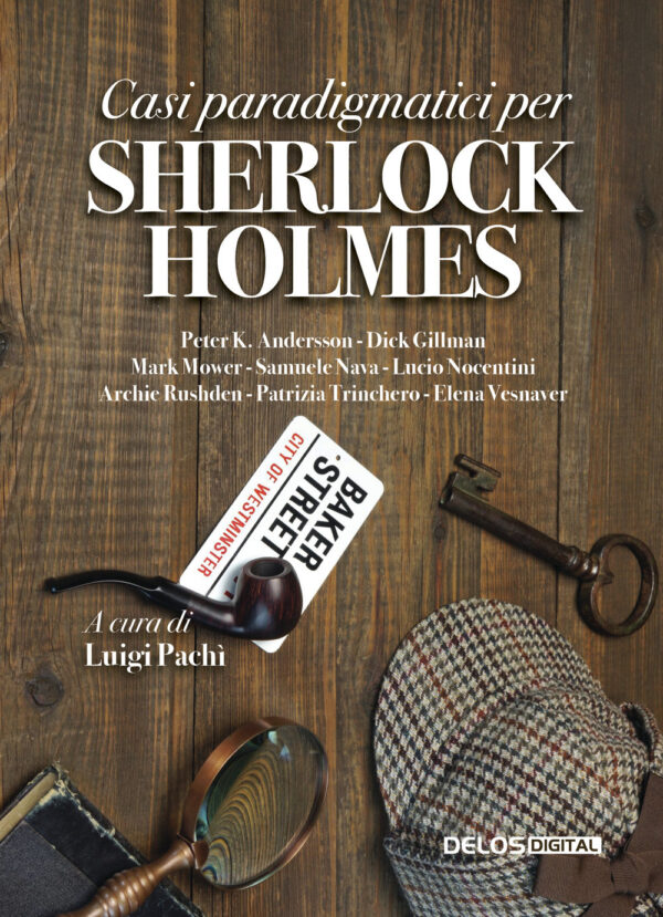 Libro Casi paradigmatici per Sherlock Holmes di  - ean 9788825412895 - Delos Digital