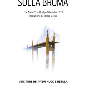 Libro Quel ponte sulla bruma di Kij Johnson - ean 9788825413366 - Delos Digital