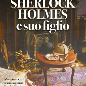 Libro Sherlock Holmes e suo figlio di Luigi Calcerano - ean 9788825413762 - Delos Digital