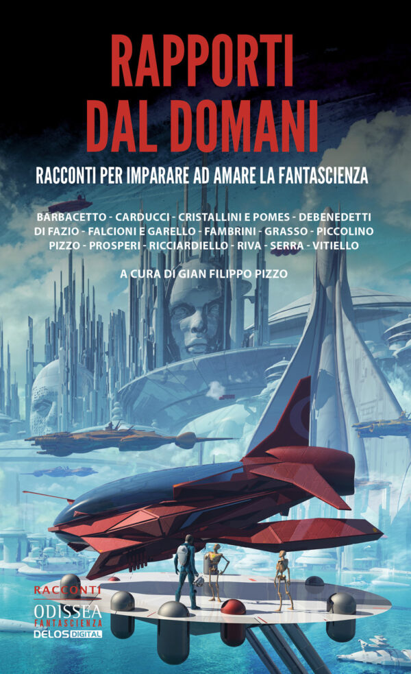 Libro Rapporti dal domani di  - ean 9788825414073 - Delos Digital