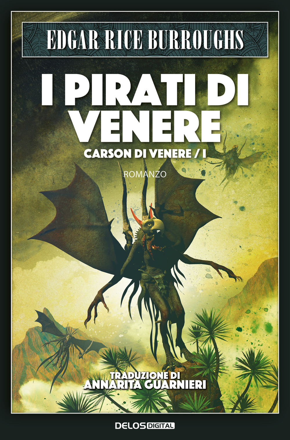 Libro pirati di Venere. Carson di Venere di Edgar Rice Burroughs - ean 9788825414394 - Delos Digital