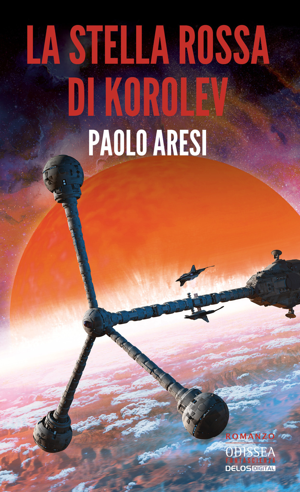 Libro stella rossa di Korolev. Korolev di Paolo Aresi - ean 9788825415490 - Delos Digital