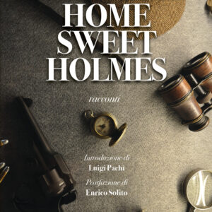 Libro Home sweet Holmes di Lucio Nocentini - ean 9788825416350 - Delos Digital
