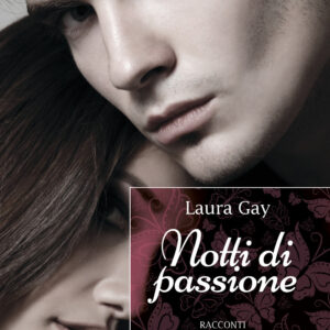 Libro Notti di passione di Laura Gay - ean 9788825419382 - Delos Digital