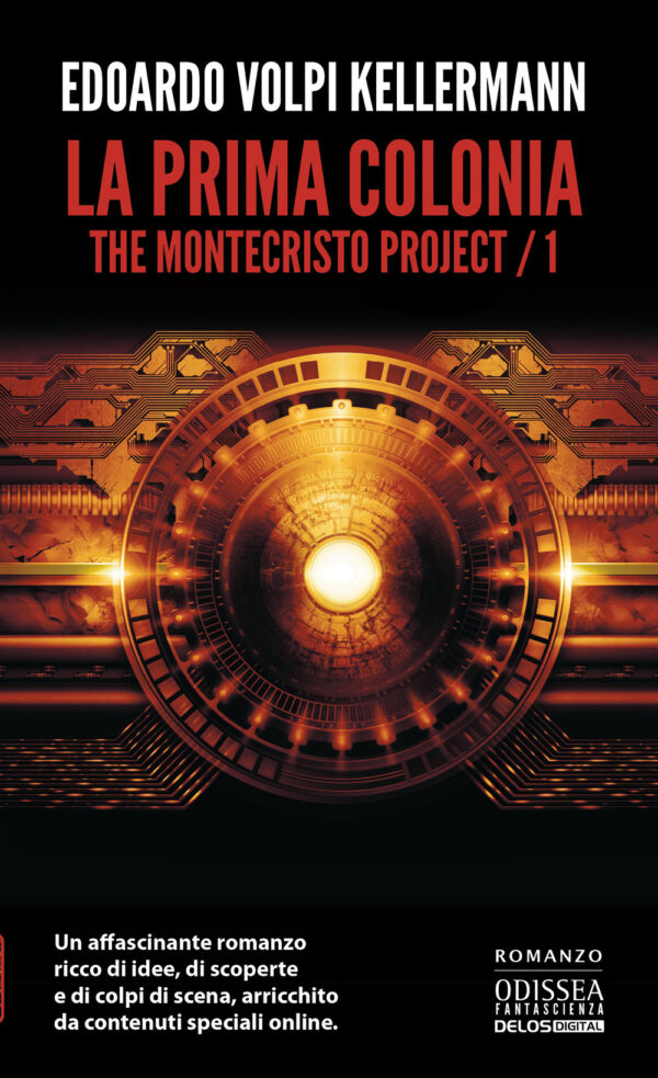 Libro prima colonia. The Montecristo Project di Edoardo Volpi Kellermann - ean 9788825419603 - Delos Digital