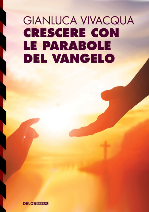 Libro Crescere con le parabole del Vangelo di Gianluca Vivacqua - ean 9788825419726 - Delos Digital