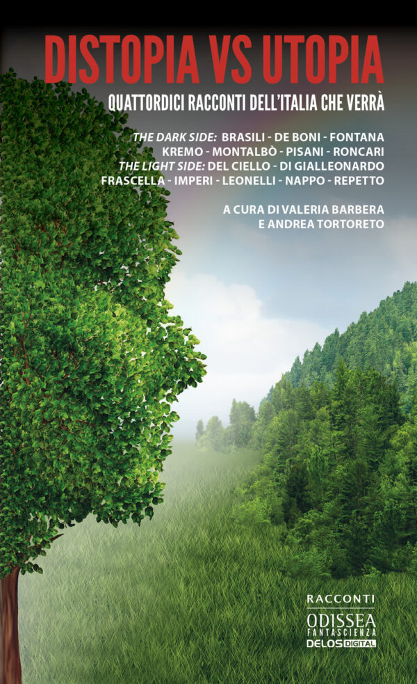 Libro Distopia vs utopia. Quattordici racconti dell'Italia che verrà di  - ean 9788825419856 - Delos Digital