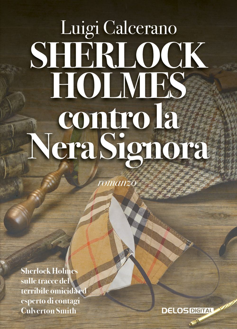 Libro Sherlock Holmes contro la nera signora di Luigi Calcerano - ean 9788825420272 - Delos Digital