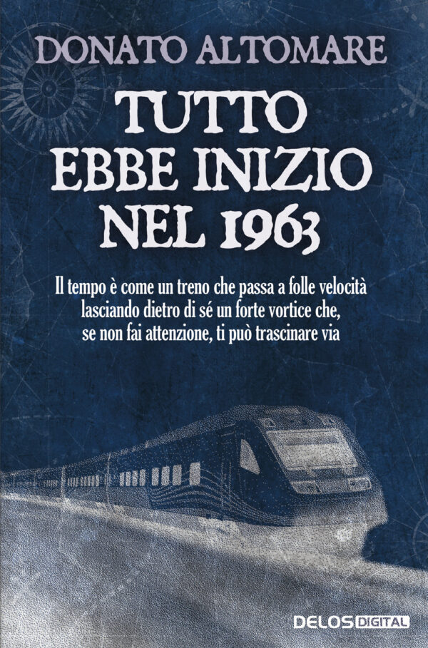 Libro Tutto ebbe inizio nel 1963 di Donato Altomare - ean 9788825421033 - Delos Digital