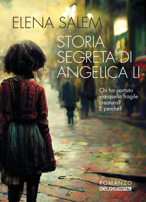 Libro Storia segreta di Angelica Li di Elena Salem - ean 9788825421859 - Delos Digital